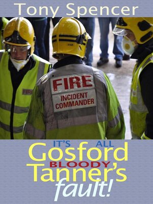 cover image of It's All Gosford "Bloody" Tanner's Fault!